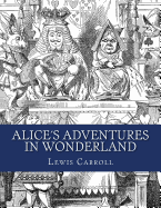 Alice???s Adventures in Wonderland
