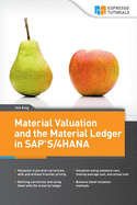 Material Valuation and the Material Ledger in SAP S/4HANA