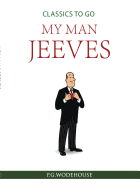 My Man Jeeves (Classics To Go)