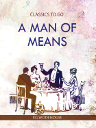 Man of means (Classics To Go)