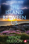 The Island Between Us