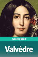 Valv├â┬¿dre (French Edition)
