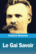 Le Gai Savoir (French Edition)