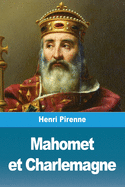 Mahomet et Charlemagne (French Edition)