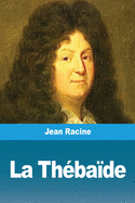 La Th├â┬⌐ba├â┬»de (French Edition)