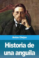 Historia de una anguila (Spanish Edition)