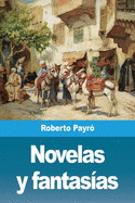 Novelas y fantas├â┬¡as (Spanish Edition)