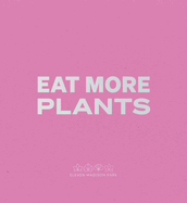 Daniel Humm: Eat More Plants: A Chef├óΓé¼Γäós Journal