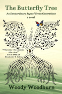 The Butterfly Tree: An Extraordinary Saga of Seven Generations