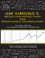 Jim Simons's Medallion hedge fund and Renaissance technologies testifies before the House Oversight Committee.
