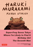 Haruki Murakami Manga Stories 1: Super-Frog Saves