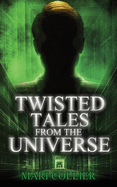 Twisted Tales From The Universe (Star Lady Tales)