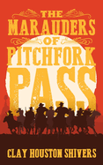 The Marauders Of Pitchfork Pass