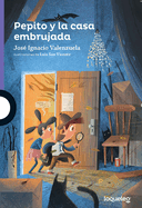 Pepito y la casa embrujada / Pepito and the Haunted House (Serie morada) - Spanish Edition