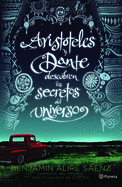 Arist├â┬│teles y Dante descubren los secretos del universo (Spanish Edition)