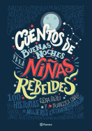 Cuentos de buenas noches para ni├â┬▒as rebeldes (Spanish Edition)