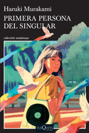 Primera persona del singular (Spanish Edition)