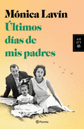 ├â┼íltimos d├â┬¡as de mis padres (Spanish Edition)