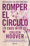 Romper el C├â┬¡rculo / It Ends with Us (Spanish edition)