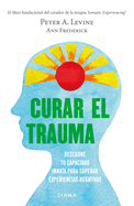 Curar el trauma (Spanish Edition)
