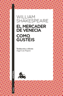 El mercader de Venecia / Como gust├â┬⌐is (Spanish Edition)
