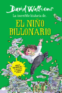 Incre├â┬¡ble historia de... El ni├â┬▒o billonario / Billionaire Boy (Incredible Story Of...) (Spanish Edition)