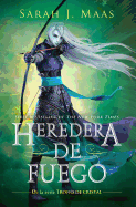Heredera del fuego / Heir of Fire (Trono de Cristal / Throne of Glass) (Spanish Edition)