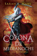Corona de medianoche /Crown of Midnight (Trono de Cristal / Throne of Glass) (Spanish Edition)