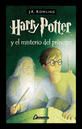 Harry├é┬áPotter y el misterio del pr├â┬¡ncipe / Harry Potter and the Half-Blood Prince (Harry Potter, 6) (Spanish Edition)