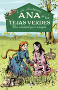 Una amistad para siempre / A Forever Friendship (Ana de Las Tejas Verdes) (Spanish Edition)