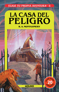 La casa del peligro/ House of Danger (Elige Tu Propia Aventura) (Spanish Edition)