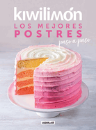 Kiwilim├â┬│n. Los mejores postres paso a paso / Desserts Cookbook (Spanish Edition)