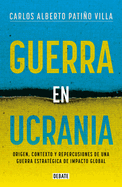 Guerra en Ucrania / War in Ukraine (Spanish Edition)