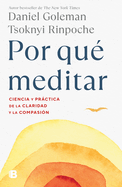 Por qu├â┬⌐ meditar / Why We Meditate (Colecci├â┬│n Daniel Goleman) (Spanish Edition)