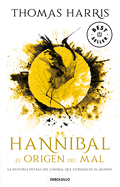 Hannibal: El origen del mal / Hannibal Rising (Spanish Edition)