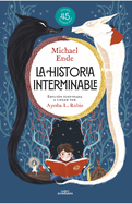 La historia interminable (edici├â┬│n ilustrada) / Never-Ending Story (Illustrated Edition) (Spanish Edition)