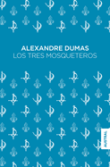 Los tres mosqueteros (Spanish Edition)