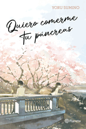 Quiero comerme tu p├â┬íncreas / I Want to Eat Your Pancreas (Light Novel) (Spanish Edition)