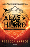 Alas de hierro (Emp├â┬¡reo 2) / Iron flame (The Empyrean 2) (Emp├â┬¡reo/ Empyrean, 2) (Spanish Edition)