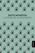 La edad de la inocencia / The Age of Innocence (Spanish Edition)