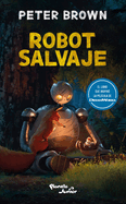 Robot salvaje (Edici├â┬│n de la Pel├â┬¡cula) / The Wild Robot (Movie Tie-In) (Spanish Edition)