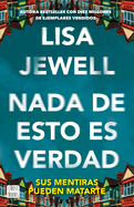 Nada de esto es verdad (Novela) / None of This Is True (A Novel) (Spanish Edition)