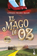 El mago de Oz (Cl├â┬ísicos infantiles y juveniles) / The Wonderful Wizard of Oz (Children├é┬┤s and Young Adult Classics) (Spanish Edition)