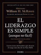 El liderazgo es simple (aunque no f├â┬ícil) / The Wisdom of the Bullfrog: Leadership Made Simple (But Not Easy) (Spanish Edition)