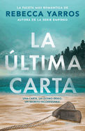 La ├â┬║ltima carta (Novela) / The Last Letter (A Novel) (Spanish Edition)