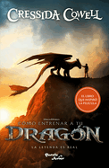 C├â┬│mo entrenar a tu drag├â┬│n / How to Train Your Dragon (Spanish Edition)