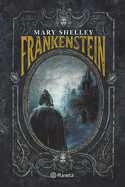 Frankenstein: O el Prometeo Moderno (Novela G├â┬│tica) / Frankenstein: Or the Modern Prometheus (A Gothic Novel)