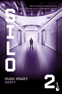 Shift: Novela / A Novel (Silo, 2) (Spanish Edition)