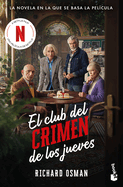 El Club del Crimen de los Jueves (Edici├â┬│n de la Pel├â┬¡cula) / The Thursday Murder Club (Movie Tie-In) (Spanish Edition)