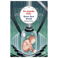 Un mundo feliz (Spanish Edition)